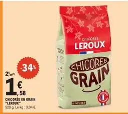 E.Leclerc CHICORÉE EN GRAIN “LEROUX” offre