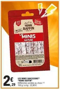 E.Leclerc LES MINIS SAUCISSONS HENRI RAFFIN offre