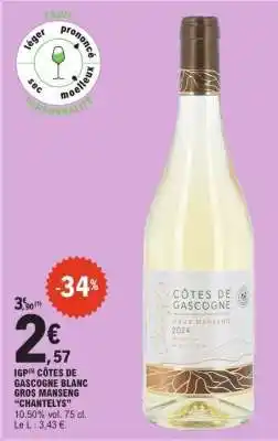 E.Leclerc IGP CÔTES DE GASCOGNE BLANC GROS MANSENG “CHANTELYS” offre