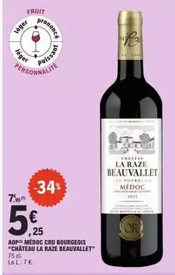 E.Leclerc AOP MÉDOC CRU BOURGEOIS CHÂTEAU LA RAZE BEAUVALLET offre