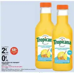 E.Leclerc PUR JUS RÉVEIL DES TROPIQUES TROPICANA offre