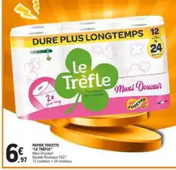 E.Leclerc Papier toilette LE TREFLE offre