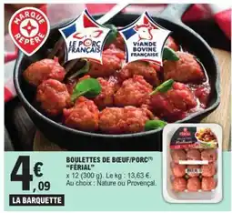 E.Leclerc BOULETTES DE BŒUF/PORC FÉRIAL offre