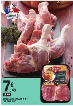 E.Leclerc Cuisses de canard x 4 Le Gaulois offre