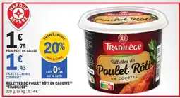 E.Leclerc Rillettes de Poulet Rôti en Cocotte Tradilège offre