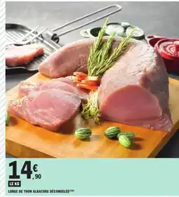 E.Leclerc Longe de thon albacore décongelée offre