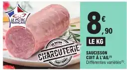 E.Leclerc SAUCISSON CUIT À L’AIL offre