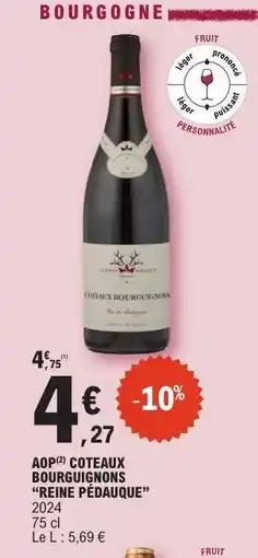 E.Leclerc AOP Coteaux Bourguignons 'Reine Pédauque' offre