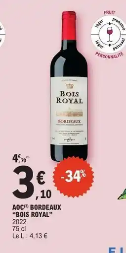 E.Leclerc AOC Bordeaux 'Bois Royal' offre