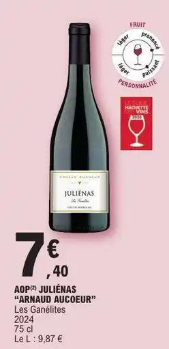 E.Leclerc AOP JULIÉNAS “ARNAUD AUCOEUR” offre
