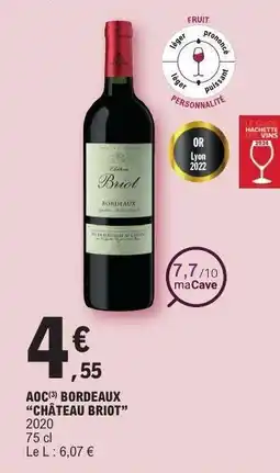 E.Leclerc AOC BORDEAUX “CHÂTEAU BRIOT” offre