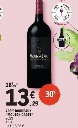 E.Leclerc AOP* BORDEAUX 'MOUTON CADET' offre
