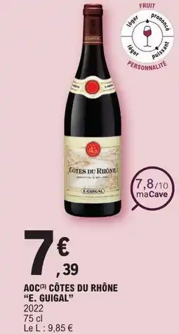 E.Leclerc AOC CÔTES DU RHÔNE E.GUIGAL offre