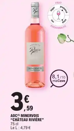 E.Leclerc AOC Minervois Château Rivière offre
