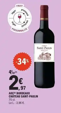 E.Leclerc AOC BORDEAUX CHÂTEAU SAINT-PAULIN offre