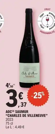 E.Leclerc AOC SAUMUR CHARLES DE VILLENEUVE offre