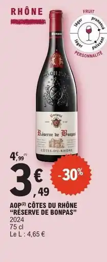 E.Leclerc AOP CÔTES DU RHÔNE “RÉSERVE DE BONPAS” offre