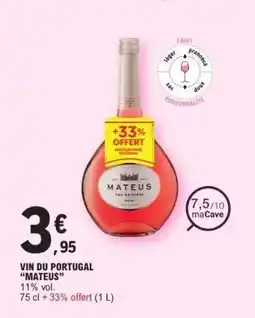 E.Leclerc VIN DU PORTUGAL MATEUS offre