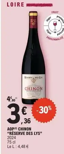 E.Leclerc AOP CHINON 'RÉSERVE DES LYS' offre