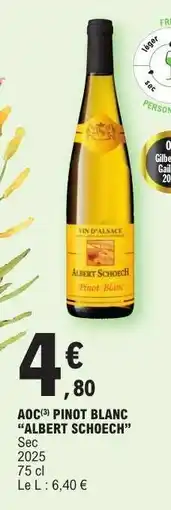 E.Leclerc AOC PINOT BLANC 'ALBERT SCHOECH' offre