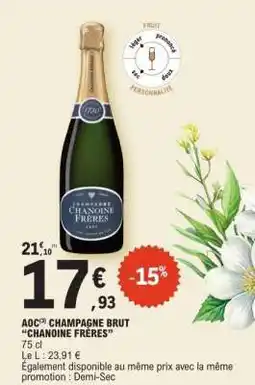 E.Leclerc AOC CHAMPAGNE BRUT CHANOINE FRÈRES offre