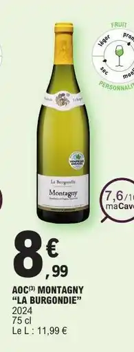 E.Leclerc AOC MONTAGNY LA BURGONDIE offre