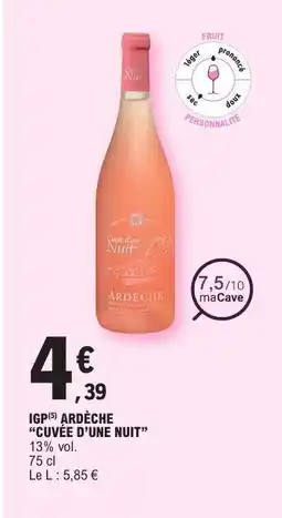 E.Leclerc IGP ARDÈCHE CUVÉE D'UNE NUIT offre