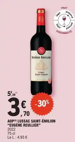 E.Leclerc AOP LUSSAC SAINT-ÉMILION “EUGÈNE REULLIER” offre
