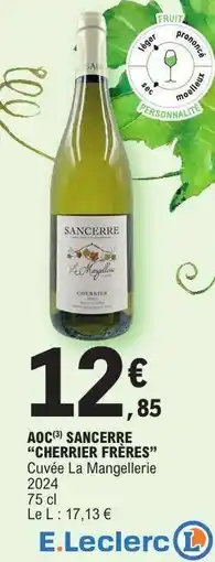 E.Leclerc AOC SANCERRE “CHERRIER FRÈRES” offre