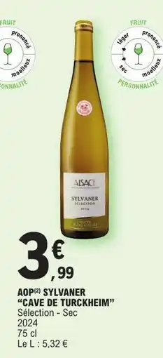 E.Leclerc AOP SYLVANER “CAVE DE TURCKHEIM” offre