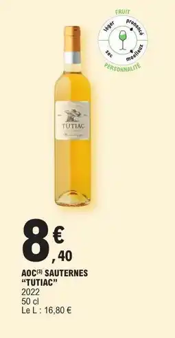 E.Leclerc AOC SAUTERNES “TUTIAC” offre