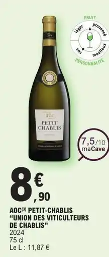 E.Leclerc AOC Petit Chablis Union des Viticulteurs de Chablis offre