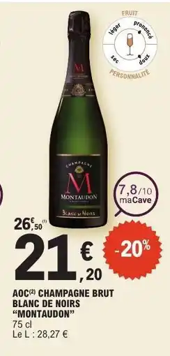 E.Leclerc AOC CHAMPAGNE BRUT BLANC DE NOIRS 'MONTAUDON' offre