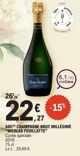 E.Leclerc AOC CHAMPAGNE BRUT MILLÉSIMÉ “NICOLAS FEUILLATTE” offre