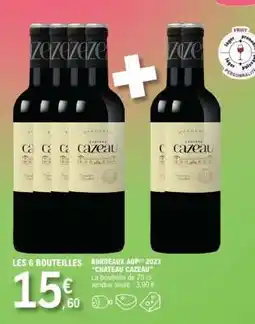 E.Leclerc LES 6 BOUTEILLES BORDEAUX AOP 2023 'CHATEAU CAZEAU' offre
