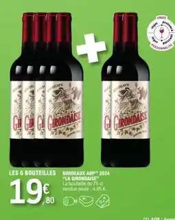 E.Leclerc BORDEAUX AOP 2024 'LA GIRONDAISE' offre