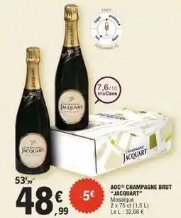 E.Leclerc AOC(2) CHAMPAGNE BRUT “JACQUART” offre