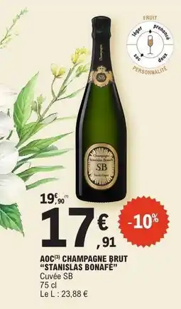 E.Leclerc AOC CHAMPAGNE BRUT “STANISLAS BONAFÉ” offre