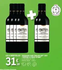 E.Leclerc PUISSEGUIN SAINT-ÉMILION AOP 2021 'CHÂTEAU LA CROIX TEYNAC' offre