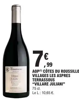 E.Leclerc AOP CÔTES DU ROUSSILLON VILLAGES LES ASPRES TERRASSOUS “VILLARE JULIANI” offre