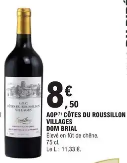 E.Leclerc AOP CÔTES DU ROUSSILLON VILLAGES DOM BRIAL offre