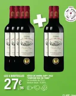 E.Leclerc CÔTES DE BOURG AOP 2022 'CHÂTEAU ROC DE THAU' offre