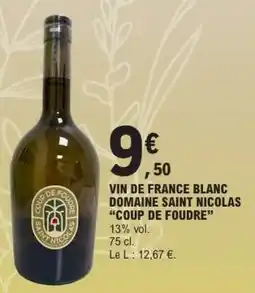 E.Leclerc VIN DE FRANCE BLANC DOMAINE SAINT NICOLAS 'COUP DE FOUDRE' offre