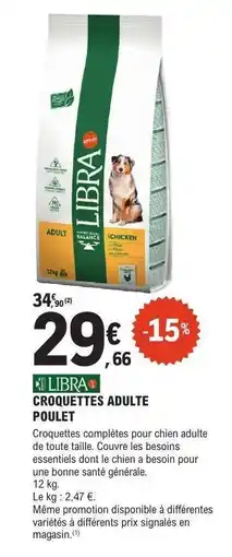 E.Leclerc LIBRA CROQUETTES ADULTE POULET offre