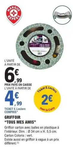 E.Leclerc GRIFFOIR “TOUS MES AMIS” offre