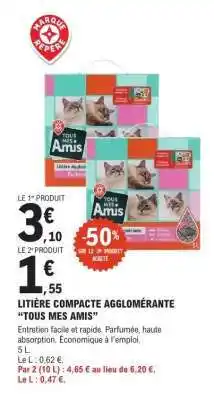 E.Leclerc LITIÈRE COMPACTE AGGLOMÉRANTE “TOUS MES AMIS” offre
