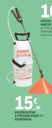 E.Leclerc PULVÉRISATEUR À PRESSION BULDO 7 L DÉSHERBAGE offre