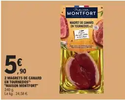 E.Leclerc 2 Magrets De Canard En Tournedos Maison Montfort offre
