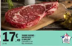 E.Leclerc Viande bovine : entrecôte*** à griller offre