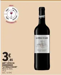 E.Leclerc AOP CÔTES DU MARMANDAIS LA VIEILLE ÉGLISE Réserve 2023 offre